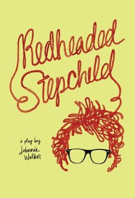 Redheaded Stepchild by Walker, Johnnie