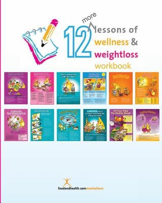 12 More Lessons of Wellness and Weight Loss Workbook by Doherty, Judy