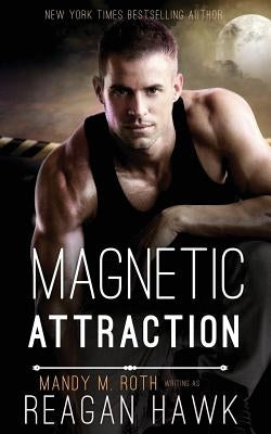 Magnetic Attraction by Hawk, Reagan