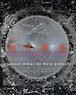 Uira: Orbital Olympic Village by Pimenta, Emanuel Dimas De Melo