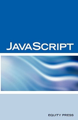 JavaScript Interview Questions, Answers, and Explanations: JavaScript Certification Review by Sanchez-Clark, Terry