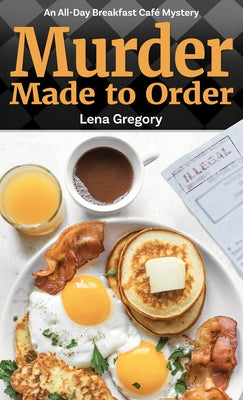 Murder Made to Order by Gregory, Lena