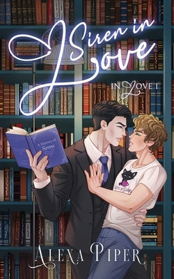 Siren in Love by Piper, Alexa