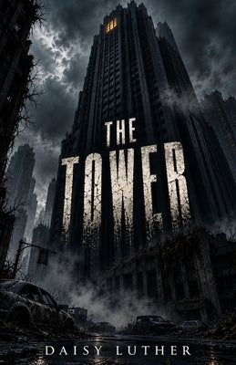 The Tower by Luther, Daisy