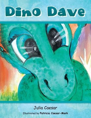 Dino Dave by Caesar, Julia