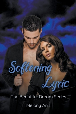 Softening Lyric by Ann, Melony