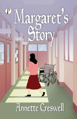 Margaret's Story by Creswell, Annette
