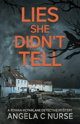 Lies She Didn't Tell by Nurse, Angela C.