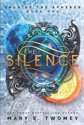 The Silence by Twomey, Mary E.