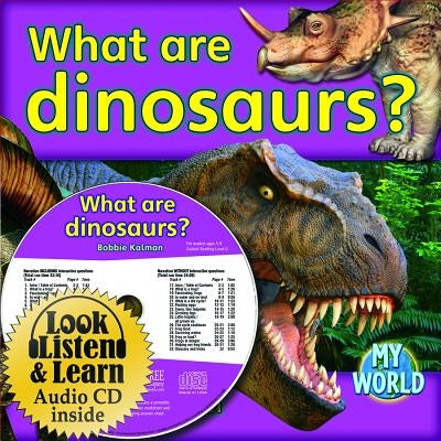What Are Dinosaurs? - CD + Hc Book - Package by Kalman, Bobbie