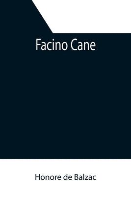 Facino Cane by De Balzac, Honore