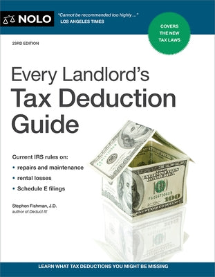 Every Landlord's Tax Deduction Guide by Fishman, Stephen