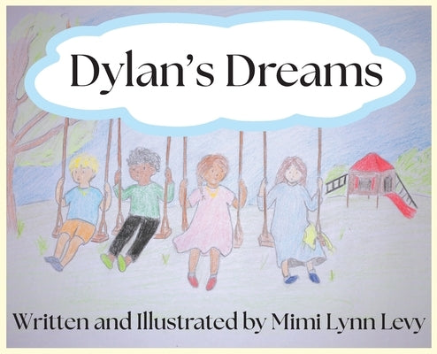 Dylan's Dreams by Levy, Mimi Lynn