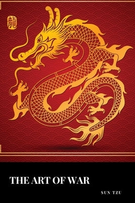 The Art of War by Tzu, Sun