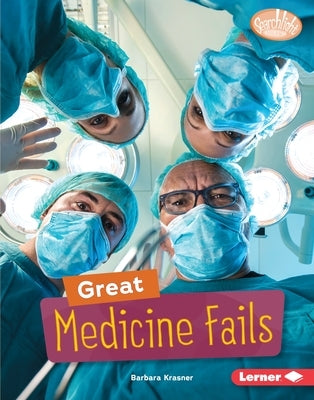 Great Medicine Fails by Krasner, Barbara