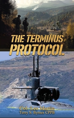 The Terminus Protocol: The McGowan Collection Series, Book 11 by Martin, Col Lee