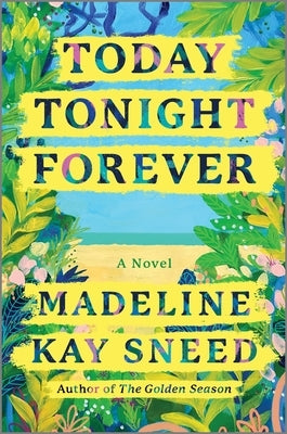 Today Tonight Forever by Kay Sneed, Madeline