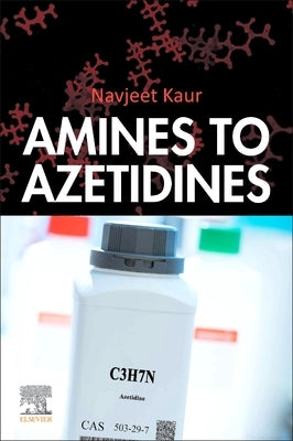 Amines to Azetidines by Kaur, Navjeet