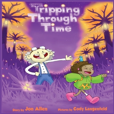 Tripping Through Time by Allen, Jon