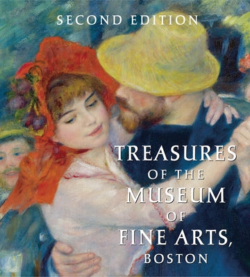 Treasures of the Museum of Fine Arts, Boston by Tessier, Adam