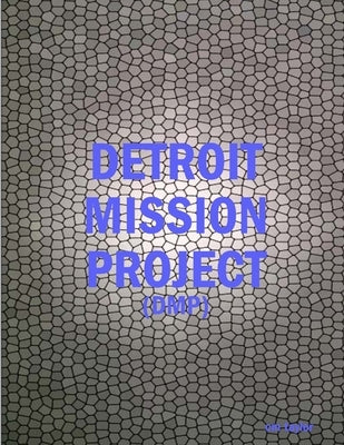 Detroit Mission Project by Taylor, CM