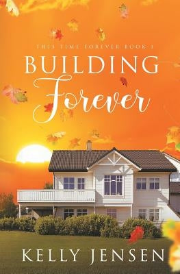 Building Forever by Jensen, Kelly