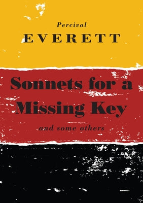 Sonnets for a Missing Key by Everett, Percival
