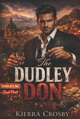 The Dudley Don by Crosby, Kierra