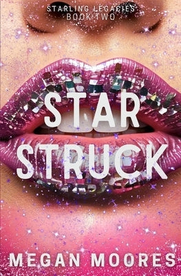 Star Struck by Moores, Megan