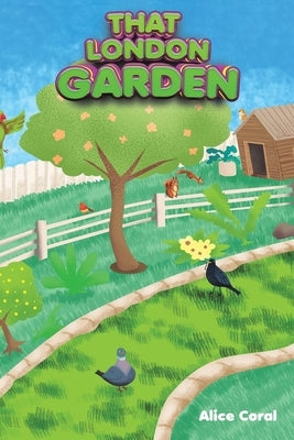 That London Garden by Coral, Alice