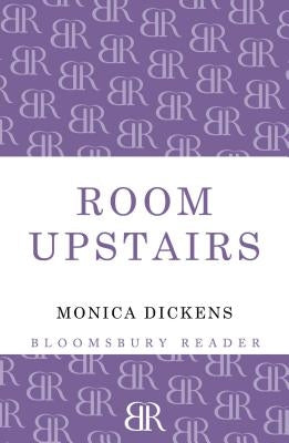 The Room Upstairs by Dickens, Monica