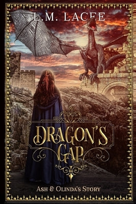 Dragon's Gap: Ash & Olinda's Story by Lacee, L. M.