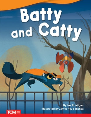 Batty and Catty by Rhatigan, Joe
