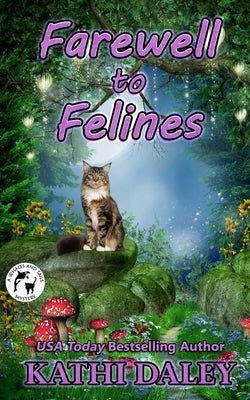 Farewell to Felines by Daley, Kathi