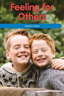 Feeling for Others: Caring for Others by Blaine, Dalton
