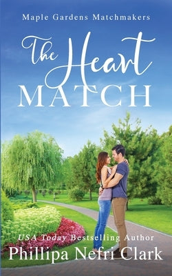 The Heart Match by Clark, Phillipa Nefri