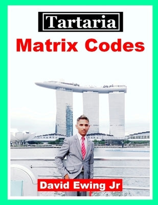 Tartaria - Matrix Codes: not in colour) by Ewing, David, Jr.