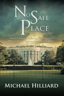 No Safe Place by Michael Hilliard