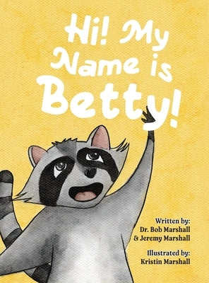 Hi! My Name is Betty! by Marshall, Bob