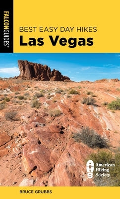 Best Easy Day Hikes Las Vegas by Grubbs, Bruce