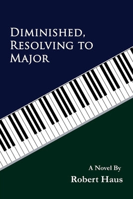 Diminished, Resolving to Major by Haus, Robert