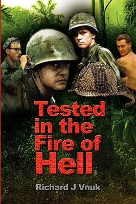 Tested in the Fire of Hell by Vnuk, Richard J.
