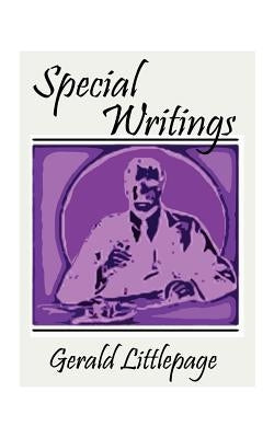 Special Writings by Littlepage, Gerald