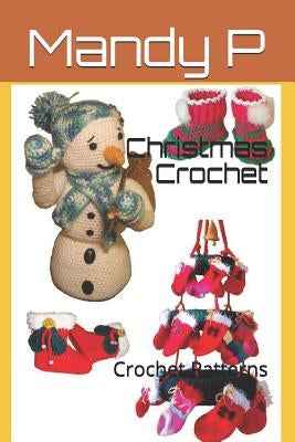 Christmas Crochet: Crochet Patterns by Dyga, Kelly