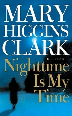Nighttime Is My Time by Clark, Mary Higgins