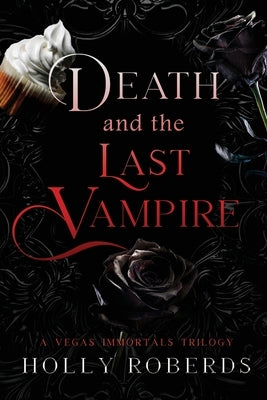 Death and the Last Vampire by Roberds, Holly