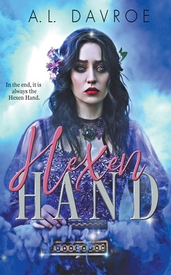 Hexen Hand by Davroe, A. L.