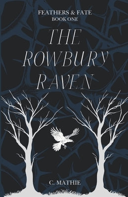 The Rowbury Raven by Mathie, C.