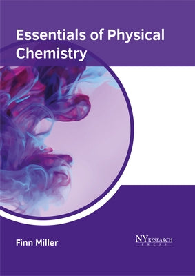 Essentials of Physical Chemistry by Miller, Finn