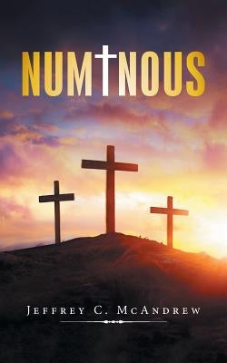 Numinous by McAndrew, Jeffrey C.